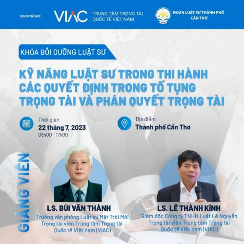 Khoá Bồi Dưỡng Luật Sư – Kỹ Năng Luật Sư Trong Thi Hành Các Quyết Định Trong Tố Tụng Trọng Tài Và Phán Quyết Trọng Tài